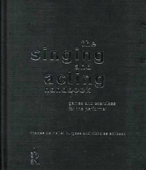 The Singing and Acting Handbook