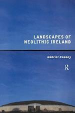Landscapes of Neolithic Ireland