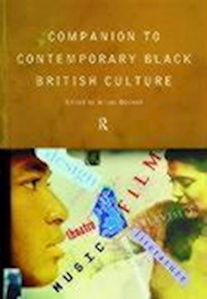 Companion to Contemporary Black British Culture