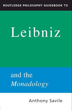 Routledge Philosophy GuideBook to Leibniz and the Monadology