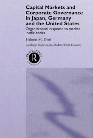 Capital Markets and Corporate Governance in Japan, Germany and the United States