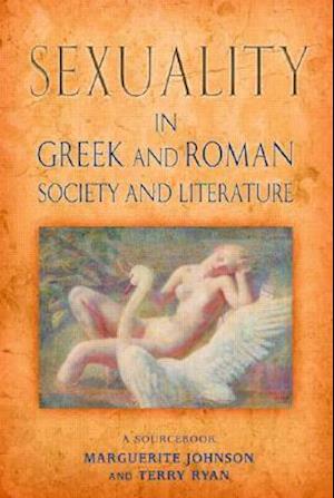 Sexuality in Greek and Roman Literature and Society