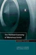 The Political Economy of Monetary Union