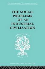 The Social Problems of an Industrial Civilisation