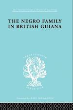 The Negro Family in British Guiana