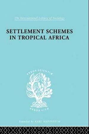 Settlement Schemes in Tropical Africa