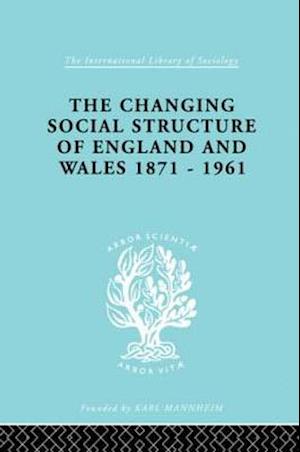 The Changing Social Structure of England and Wales