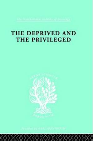 The Deprived and The Privileged