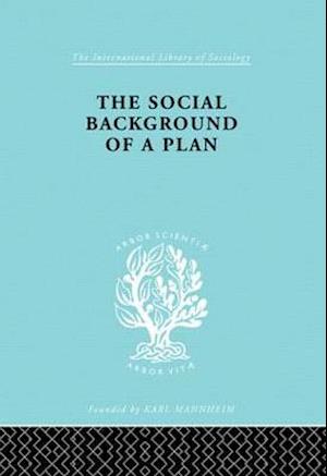 The Social Background of a Plan