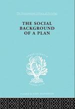 The Social Background of a Plan