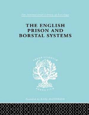 The English Prison and Borstal Systems