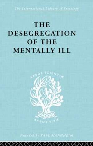 The Desegregation of the Mentally Ill