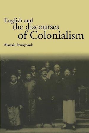 English and the Discourses of Colonialism