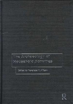 The Archaeology of Household Activities