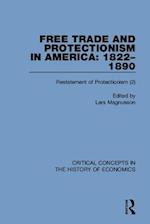 Free Trade and Protectionism in America: 1822-1890