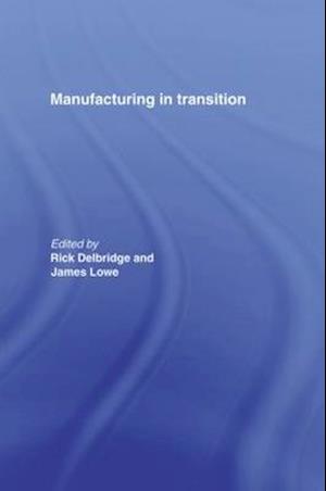 Manufacturing in Transition