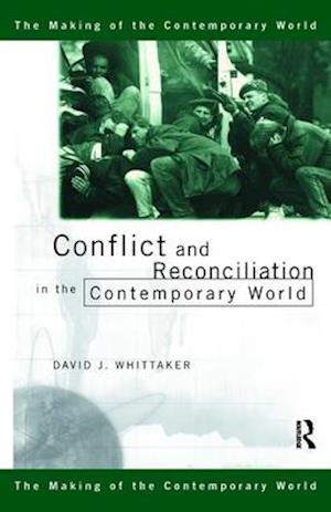 Conflict and Reconciliation in the Contemporary World