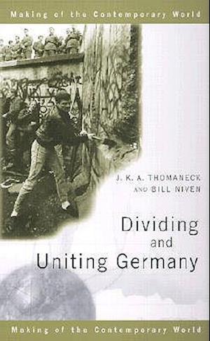 Dividing and Uniting Germany