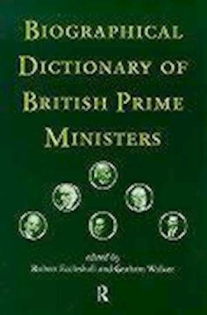 Biographical Dictionary of British Prime Ministers