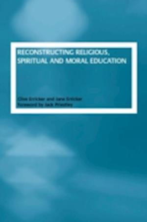 Reconstructing Religious, Spiritual and Moral Education