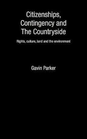 Citizenships, Contingency and the Countryside