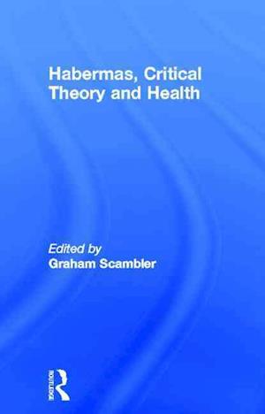 Habermas, Critical Theory and Health