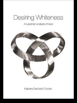 Desiring Whiteness