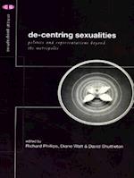 De-Centering Sexualities