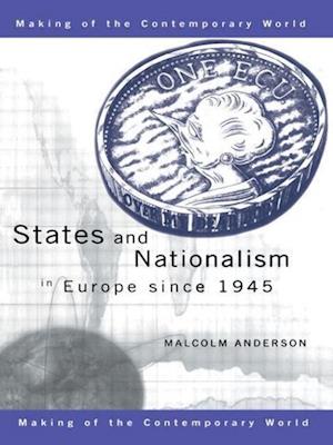 States and Nationalism in Europe since 1945