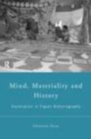 Mind, Materiality and History