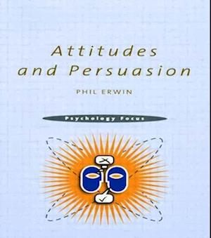 Attitudes and Persuasion