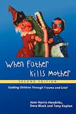 When Father Kills Mother