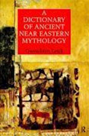 A Dictionary of Ancient Near Eastern Mythology