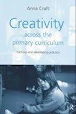 Creativity Across the Primary Curriculum