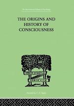 The Origins And History Of Consciousness