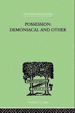 Possession, Demoniacal And Other