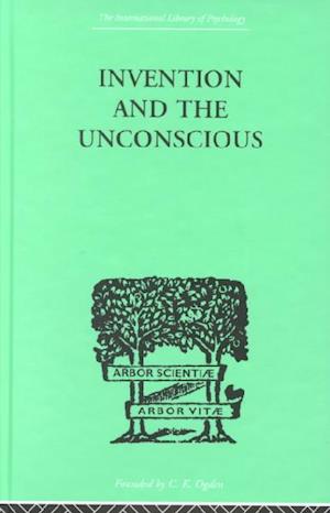 Invention And The Unconscious