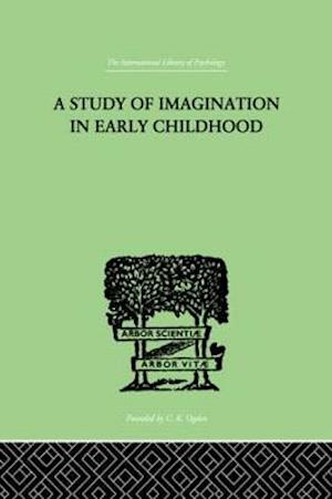 A Study of IMAGINATION IN EARLY CHILDHOOD