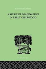 A Study of IMAGINATION IN EARLY CHILDHOOD