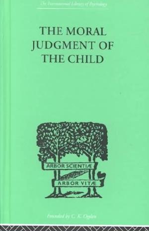 F The Moral Judgment Of The Child af Jean Piaget som Hardback bog