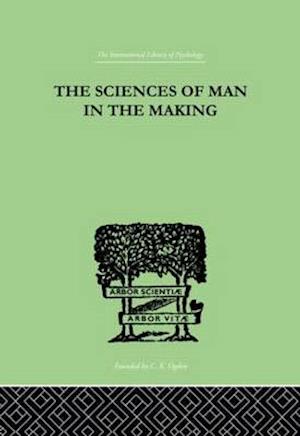 The Sciences Of Man In The Making