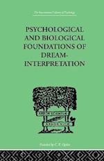 Psychological & Biological Foundations Of Dream-Interpretation