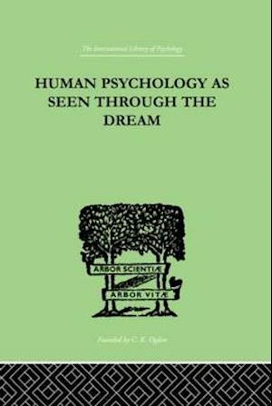 Human Psychology As Seen Through The Dream