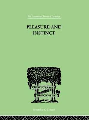 Pleasure And Instinct