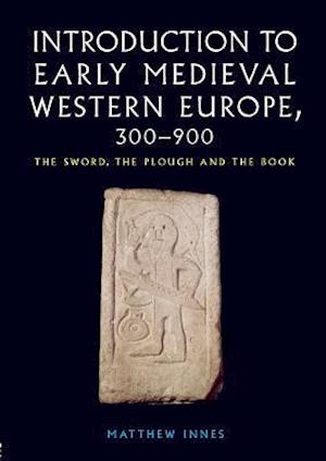 Introduction to Early Medieval Western Europe, 300–900