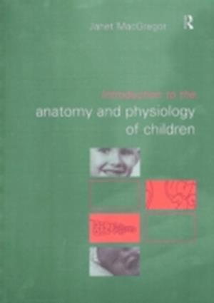 Introduction to the Anatomy and Physiology of Children