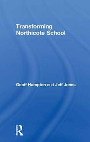 Transforming Northicote School