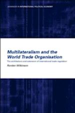 Multilateralism and the World Trade Organisation