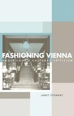 Fashioning Vienna