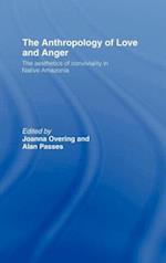 The Anthropology of Love and Anger